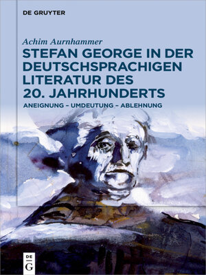 cover image of Stefan George in der deutschsprachigen Literatur des 20. Jahrhunderts